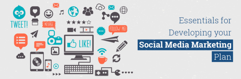 Essentials For Developing Your Social Media Marketing Plan 